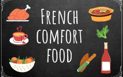 French Comfort Food: 12 Hearty Recipes you will love