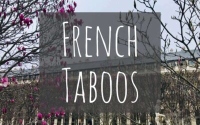 12 Conversational French Taboos to avoid at all costs