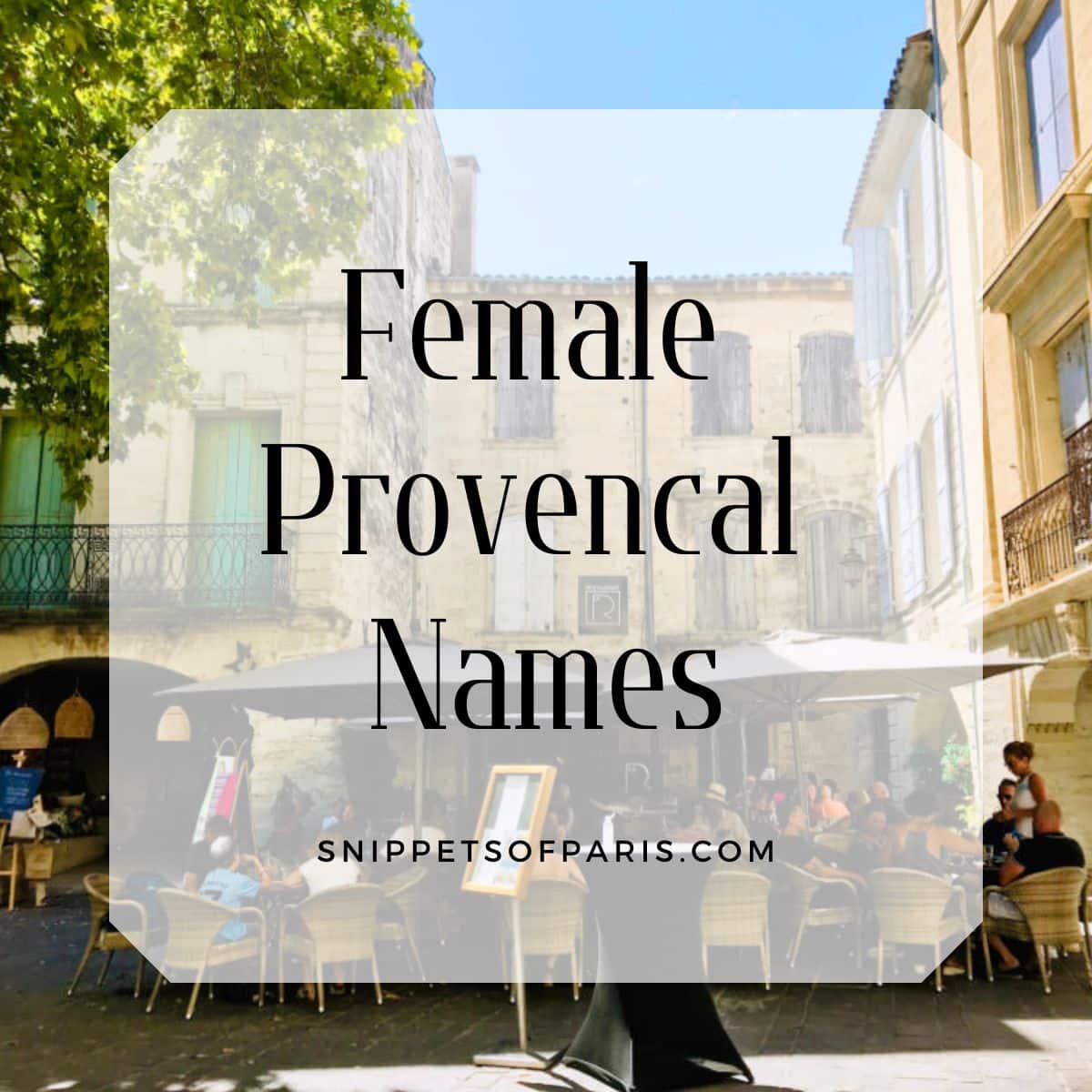 Read more about the article 78 Female Provencal names from the South of France